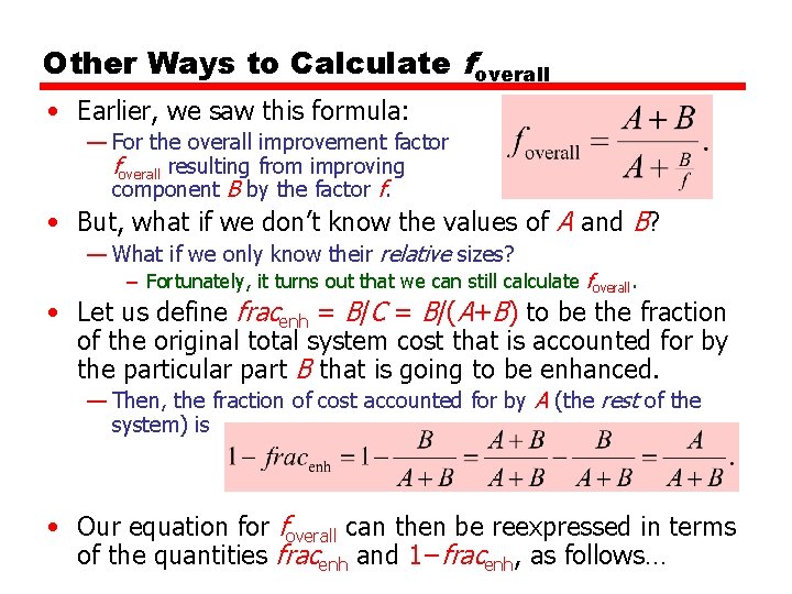 Other Ways to Calculate foverall • Earlier, we saw this formula: — For the