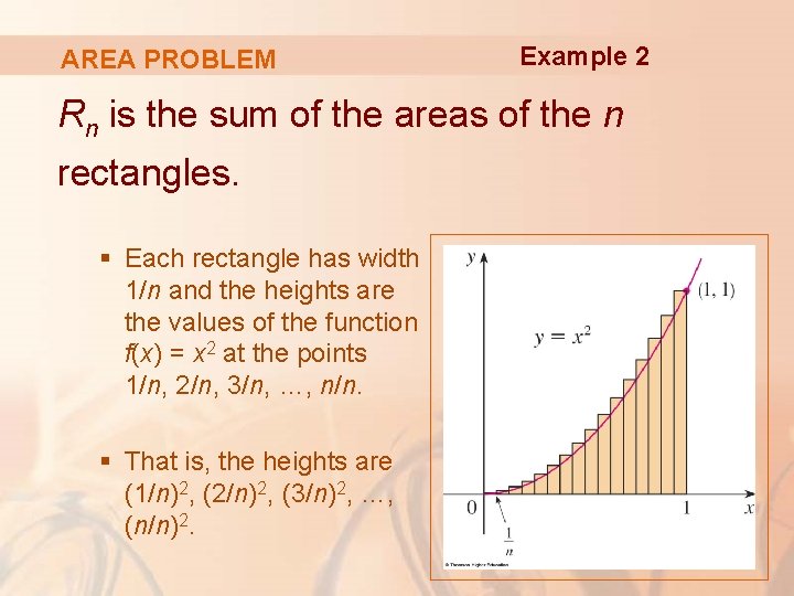 AREA PROBLEM Example 2 Rn is the sum of the areas of the n