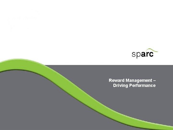 Reward Management – Driving Performance 