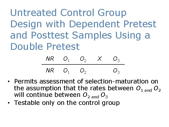 Untreated Control Group Design with Dependent Pretest and Posttest Samples Using a Double Pretest