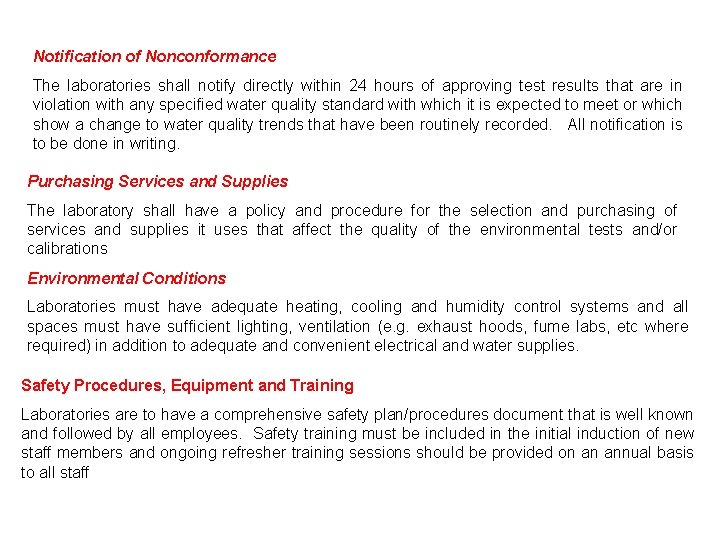 Notification of Nonconformance The laboratories shall notify directly within 24 hours of approving test