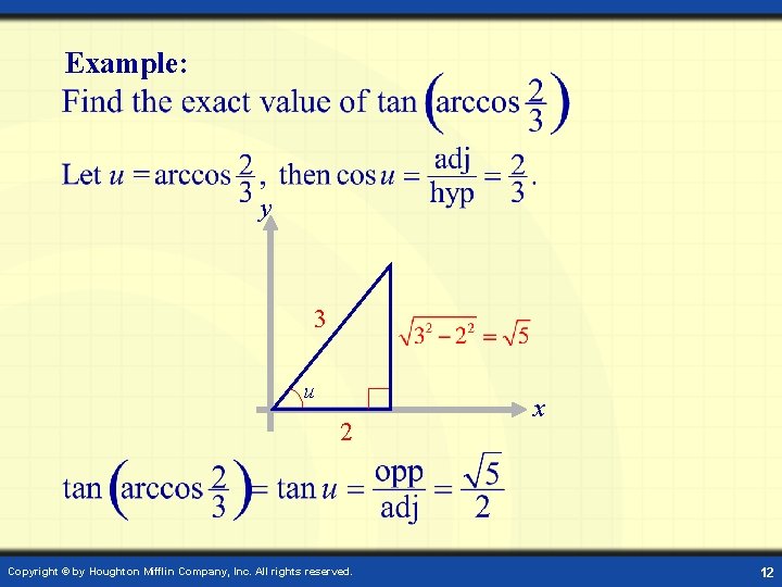 Example: y 3 u 2 Copyright © by Houghton Mifflin Company, Inc. All rights