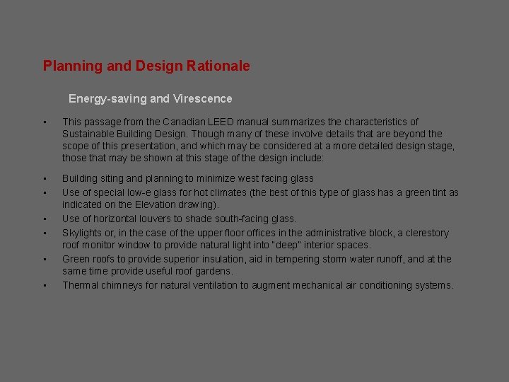 Planning and Design Rationale Energy-saving and Virescence • This passage from the Canadian LEED