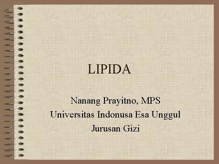 LIPIDA Nanang Prayitno, MPS Universitas Indonusa Esa Unggul Jurusan Gizi 