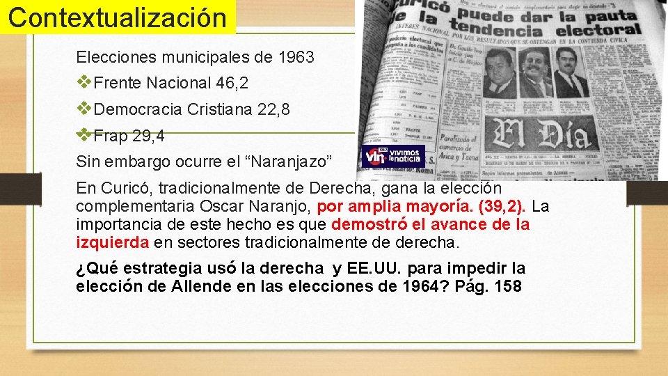 Contextualización Elecciones municipales de 1963 v. Frente Nacional 46, 2 v. Democracia Cristiana 22,