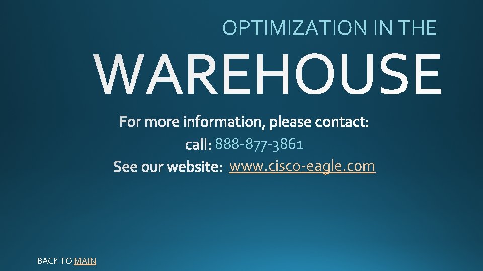 OPTIMIZATION IN THE 888 -877 -3861 www. cisco-eagle. com BACK TO MAIN 