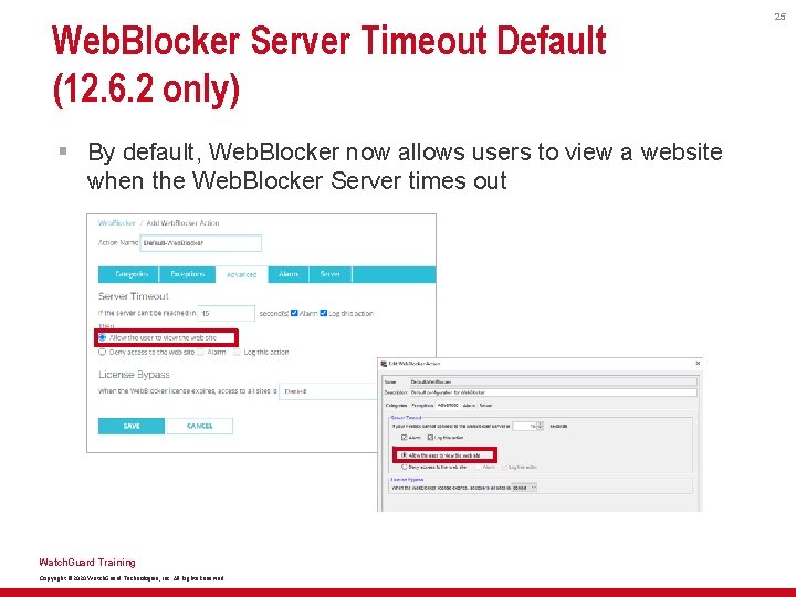 Web. Blocker Server Timeout Default (12. 6. 2 only) § By default, Web. Blocker