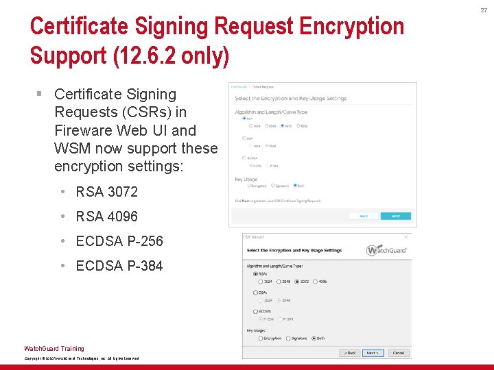 Certificate Signing Request Encryption Support (12. 6. 2 only) § Certificate Signing Requests (CSRs)