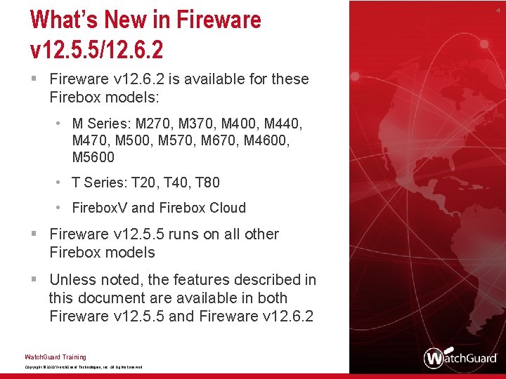 What’s New in Fireware v 12. 5. 5/12. 6. 2 § Fireware v 12.