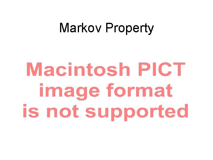 Markov Property 