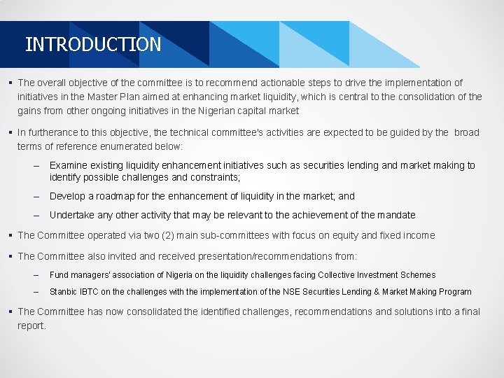 INTRODUCTION § The overall objective of the committee is to recommend actionable steps to