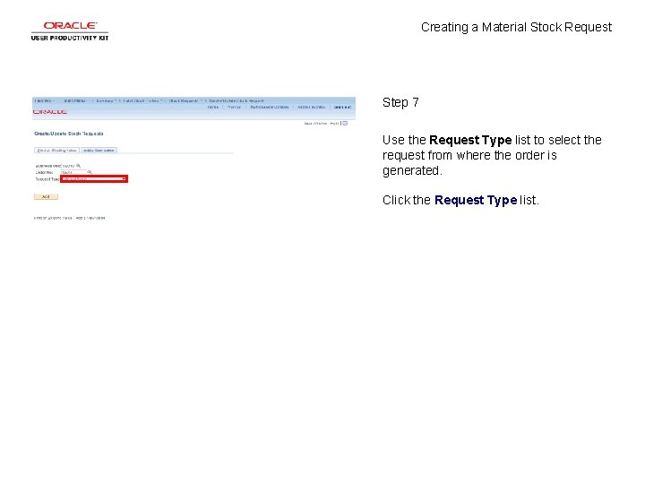 Creating a Material Stock Request Step 7 Use the Request Type list to select