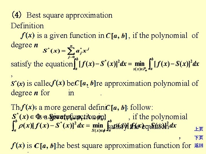 (4) Best square approximation Definition is a given function in degree n , if