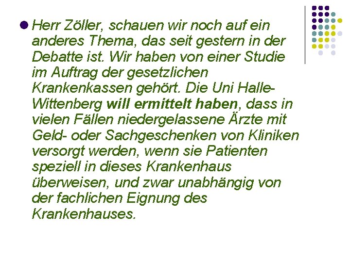  Herr Zöller, schauen wir noch auf ein anderes Thema, das seit gestern in