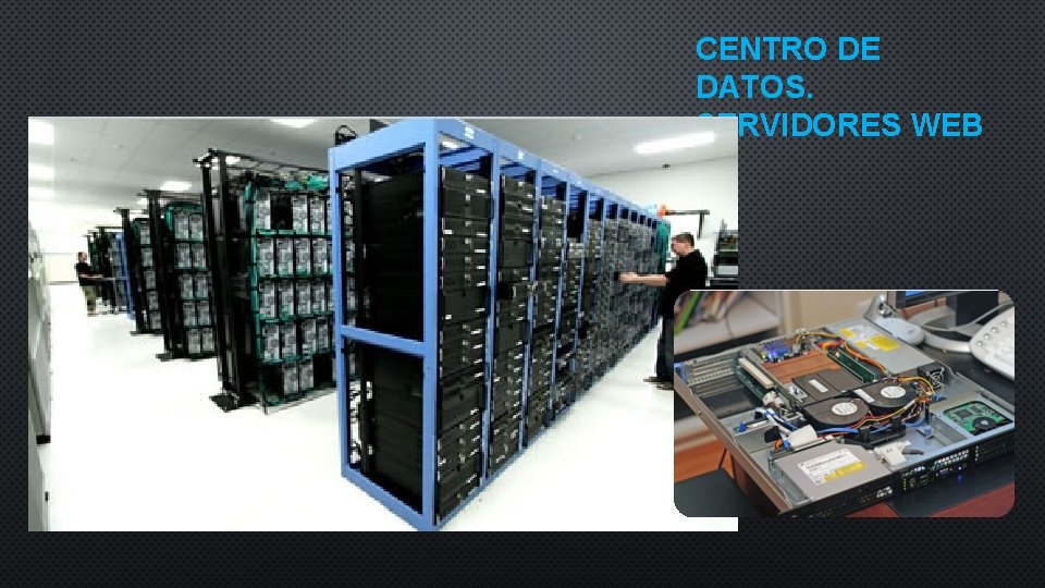 CENTRO DE DATOS. SERVIDORES WEB 