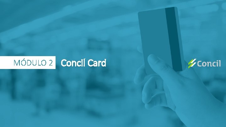 MÓDULO 2 Concil Card 