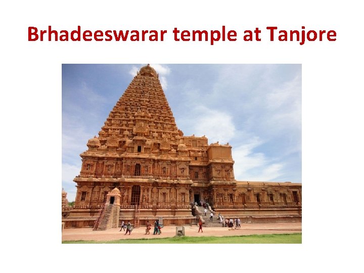 Brhadeeswarar temple at Tanjore 