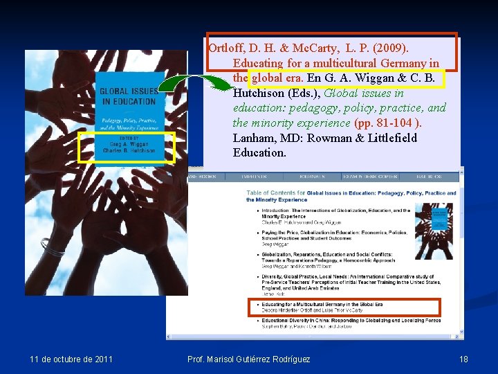 Ortloff, D. H. & Mc. Carty, L. P. (2009). Educating for a multicultural Germany Ortloff, D. H. & Mc. Carty, L. P. (2009). Educating for a multicultural Germany