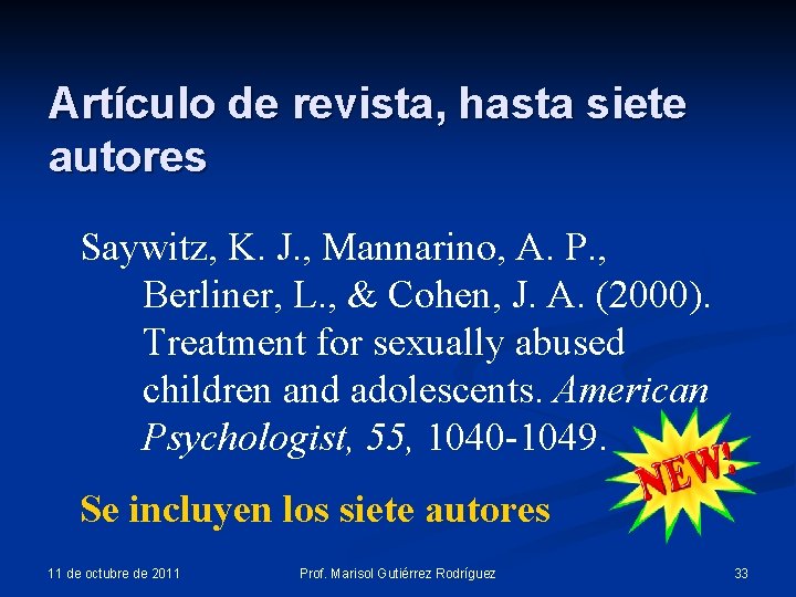 Artículo de revista, hasta siete autores Saywitz, K. J. , Mannarino, A. P. , Artículo de revista, hasta siete autores Saywitz, K. J. , Mannarino, A. P. ,