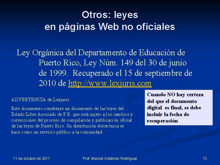 Otros: leyes en páginas Web no oficiales Ley Orgánica del Departamento de Educación de Otros: leyes en páginas Web no oficiales Ley Orgánica del Departamento de Educación de