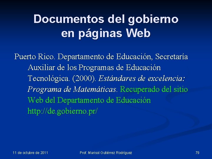 Documentos del gobierno en páginas Web Puerto Rico. Departamento de Educación, Secretaría Auxiliar de Documentos del gobierno en páginas Web Puerto Rico. Departamento de Educación, Secretaría Auxiliar de