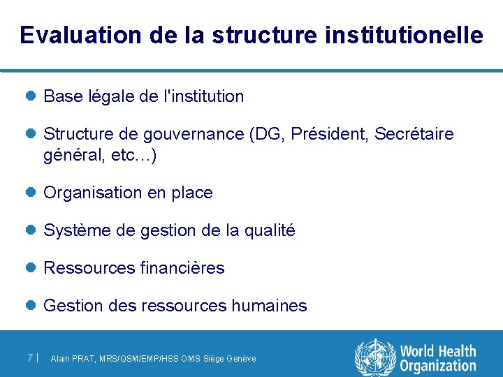 Evaluation de la structure institutionelle l Base légale de l'institution l Structure de gouvernance