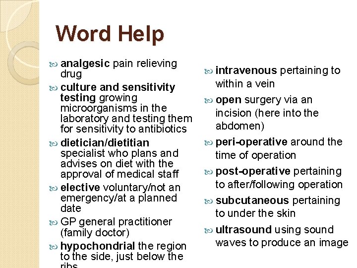 Word Help analgesic pain relieving drug culture and sensitivity testing growing microorganisms in the