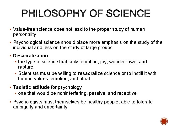 § Value-free science does not lead to the proper study of human personality §