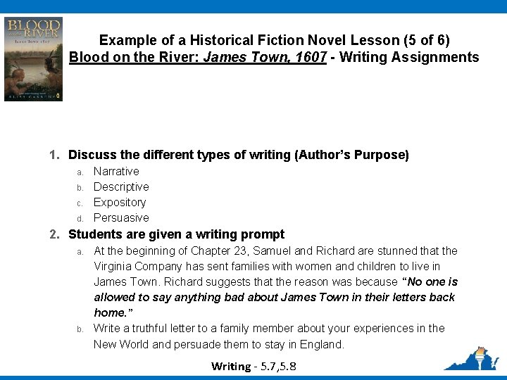 Example of a Historical Fiction Novel Lesson (5 of 6) Blood on the River: Example of a Historical Fiction Novel Lesson (5 of 6) Blood on the River: