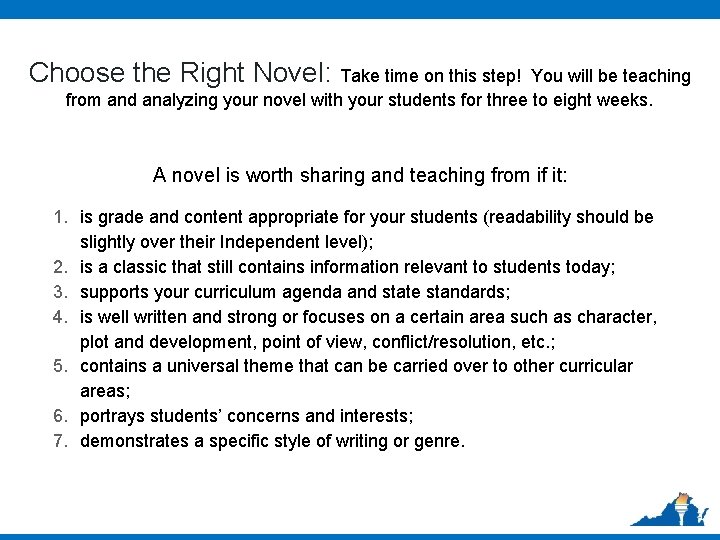 Choose the Right Novel: Take time on this step! You will be teaching from Choose the Right Novel: Take time on this step! You will be teaching from