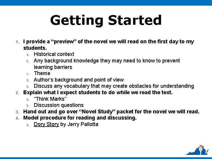 Getting Started 1. 2. 3. 4. I provide a “preview” of the novel we Getting Started 1. 2. 3. 4. I provide a “preview” of the novel we