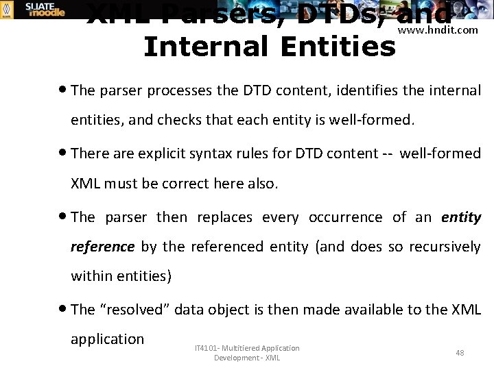 XML Parsers, DTDs, and www. hndit. com Internal Entities · The parser processes the
