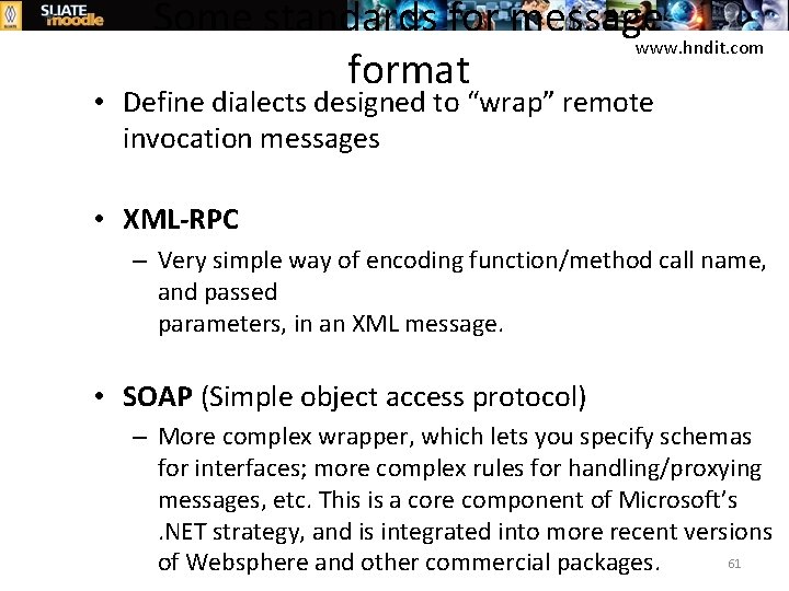 Some standards for message www. hndit. com format • Define dialects designed to “wrap”