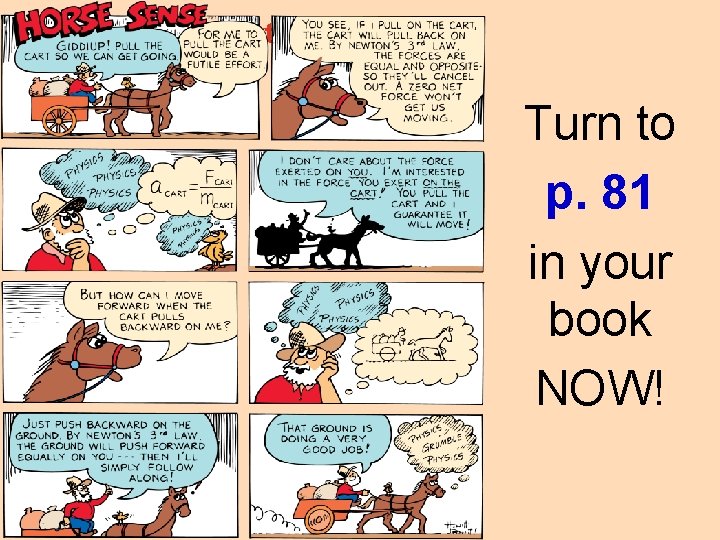 6. 6 The Horse-Cart Problem Turn to p. 81 in your book NOW! 