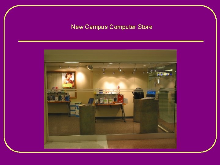 New Campus Computer Store 