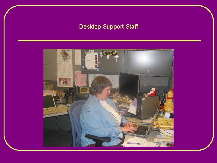 Desktop Support Staff 