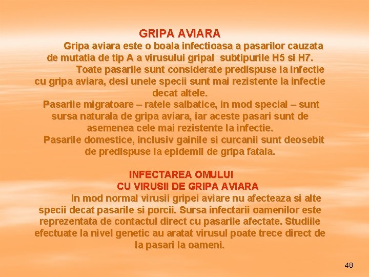  GRIPA AVIARA Gripa aviara este o boala infectioasa a pasarilor cauzata de mutatia