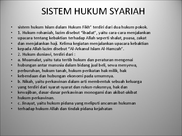 SISTEM HUKUM SYARIAH • • • • sistem hukum Islam dalam Hukum Fikh” terdiri