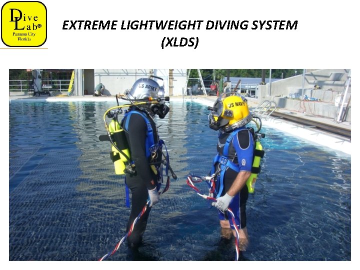 EXTREME LIGHTWEIGHT DIVING SYSTEM (XLDS) 