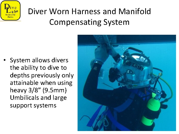 Diver Worn Harness and Manifold Compensating System • System allows divers the ability to