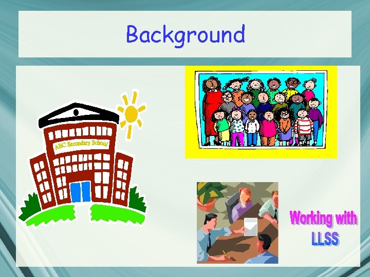 Background Background