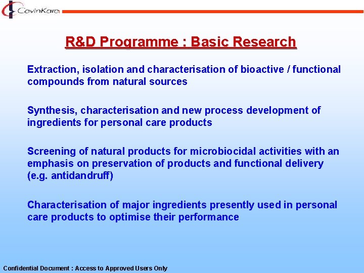 R&D Programme : Basic Research Extraction, isolation and characterisation of bioactive / functional compounds