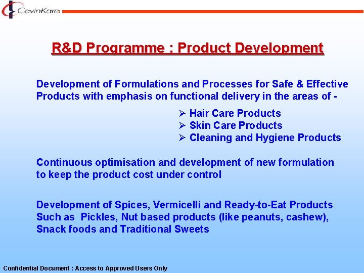 R&D Programme : Product Development of Formulations and Processes for Safe & Effective Products