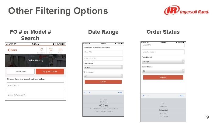Other Filtering Options PO # or Model # Search Date Range Order Status 9