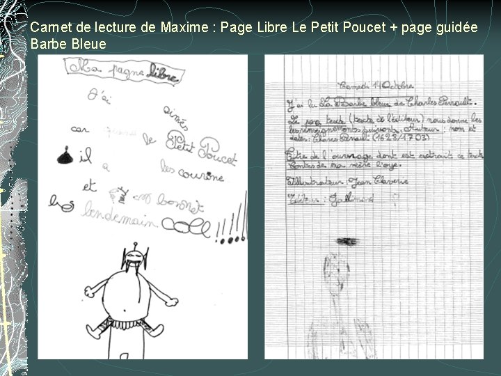 Carnet de lecture de Maxime : Page Libre Le Petit Poucet + page guidée Carnet de lecture de Maxime : Page Libre Le Petit Poucet + page guidée