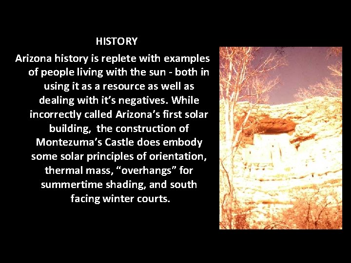 HISTORY Arizona history is replete with examples of people living with the sun HISTORY Arizona history is replete with examples of people living with the sun