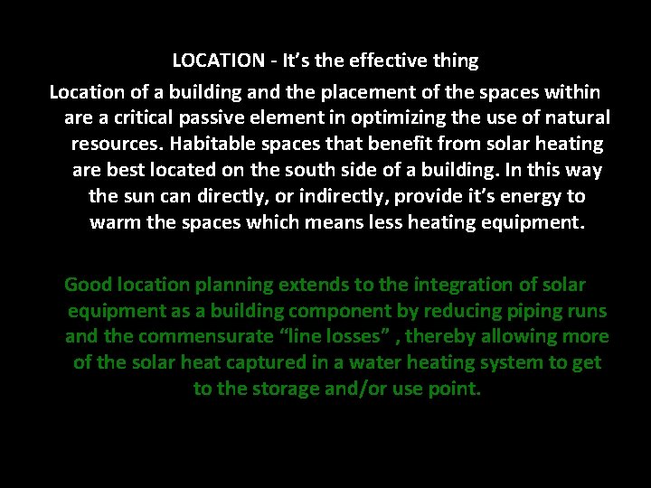 LOCATION - It’s the effective thing Location of a building and the placement of LOCATION - It’s the effective thing Location of a building and the placement of