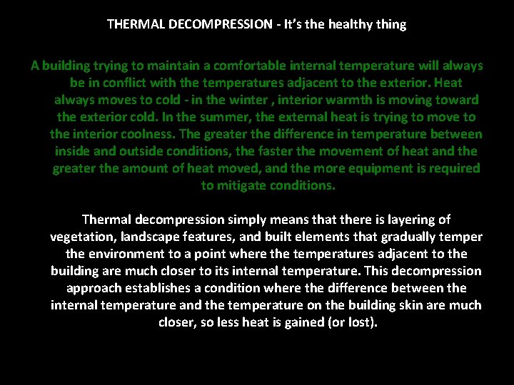THERMAL DECOMPRESSION - It’s the healthy thing A building trying to maintain a comfortable THERMAL DECOMPRESSION - It’s the healthy thing A building trying to maintain a comfortable