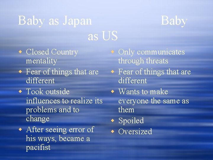 Baby as Japan as US w Closed Country mentality w Fear of things that Baby as Japan as US w Closed Country mentality w Fear of things that