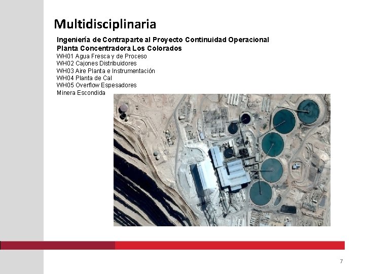 Multidisciplinaria Ingeniería de Contraparte al Proyecto Continuidad Operacional Planta Concentradora Los Colorados WH 01